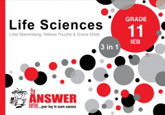 The Answer Series Grade 11 life sciences 3 in 1 IEB study guide (Paperback)