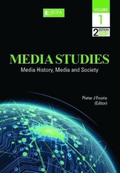 Media studies: Volume 1 - Media history, media and society (2nd rev ed)