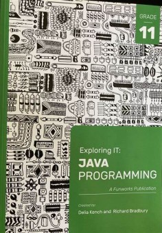 Exploring IT: Java Programming Grade 11