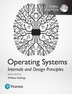 Operating Systems: Internals and Design Principles