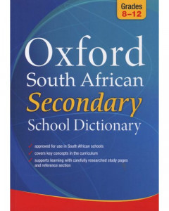 Oxford South African Secondary School Dictionary - Grades 8-12 