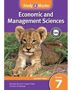 STUDY & MASTER ECONOMIC AND MANAGEMENT SCIENCES GRADE 7 LEARNER'S BOOK