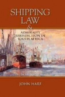 Shipping law and admiralty jurisdiction in South Africa