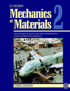 Mechanics of Materials 2 - The Mechanics of Elastic and Plastic ...