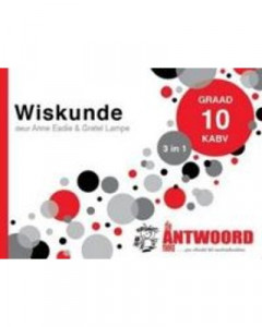 Die Antwoord-Reeks Graad 10 wiskunde 3 in 1 KABV studiegids (Afrikaans, Paperback)